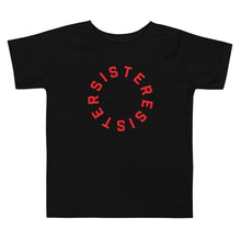 Load image into Gallery viewer, SISTER RESISTER TODDLER TEE